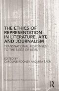 Rooney / Sakr |  The Ethics of Representation in Literature, Art, and Journalism | Buch |  Sack Fachmedien