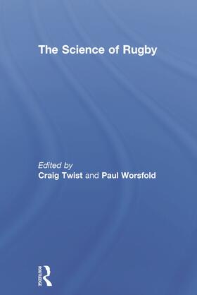 Twist / Worsfold | The Science of Rugby | Buch | sack.de