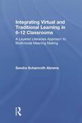 Abrams |  Integrating Virtual and Traditional Learning in 6-12 Classrooms | Buch |  Sack Fachmedien