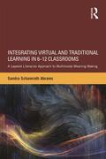 Abrams |  Integrating Virtual and Traditional Learning in 6-12 Classrooms | Buch |  Sack Fachmedien