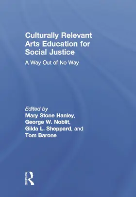Hanley / Sheppard / Noblit |  Culturally Relevant Arts Education for Social Justice | Buch |  Sack Fachmedien