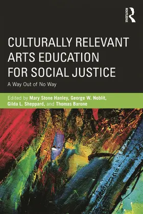 Hanley / Sheppard / Noblit |  Culturally Relevant Arts Education for Social Justice | Buch |  Sack Fachmedien