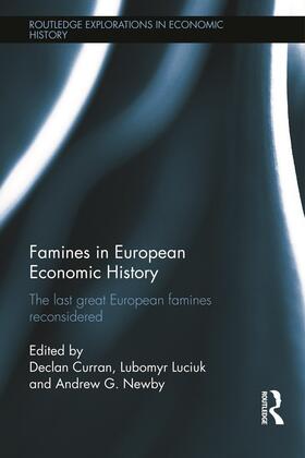 Curran / Luciuk / Newby | Famines in European Economic History | Buch | 978-0-415-65681-8 | sack.de