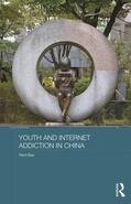 Bax |  Youth and Internet Addiction in China | Buch |  Sack Fachmedien