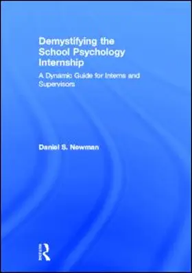 Newman | Demystifying the School Psychology Internship | Buch | 978-0-415-65709-9 | www.sack.de