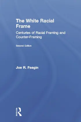 Feagin |  The White Racial Frame | Buch |  Sack Fachmedien