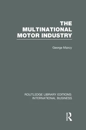 Maxcy |  The Multinational Motor Industry | Buch |  Sack Fachmedien