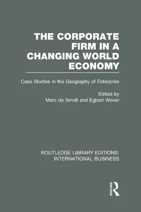 Smidt / Wever |  The Corporate Firm in a Changing World Economy (RLE International Business) | Buch |  Sack Fachmedien