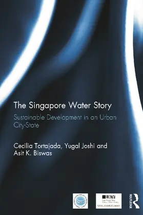 Tortajada / Joshi / Biswas |  The Singapore Water Story | Buch |  Sack Fachmedien