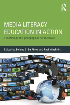 De Abreu / Mihailidis |  Media Literacy Education in Action | Buch |  Sack Fachmedien