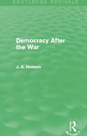 Hobson |  Democracy After The War (Routledge Revivals) | Buch |  Sack Fachmedien