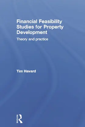 Havard | Financial Feasibility Studies for Property Development | Buch | 978-0-415-65916-1 | www.sack.de