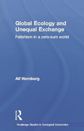 Hornborg | Global Ecology and Unequal Exchange | Buch | 978-0-415-65928-4 | sack.de