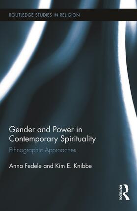 Fedele / Knibbe | Gender and Power in Contemporary Spirituality | Buch | 978-0-415-65947-5 | sack.de
