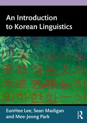 Lee / Madigan / Park |  An Introduction to Korean Linguistics | Buch |  Sack Fachmedien
