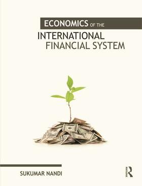 Nandi | Economics of the International Financial System | Buch | 978-0-415-66023-5 | sack.de