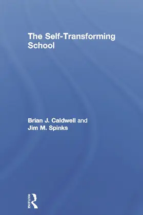 Caldwell / Spinks | The Self-Transforming School | Buch | 978-0-415-66058-7 | www.sack.de