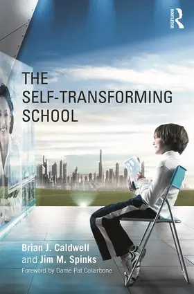 Caldwell / Spinks |  The Self-Transforming School | Buch |  Sack Fachmedien