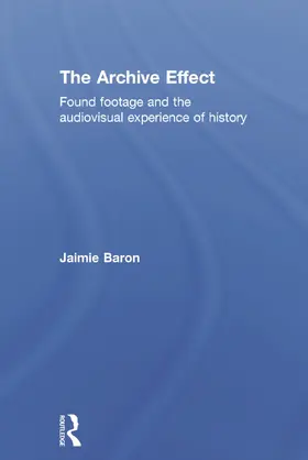 Baron |  The Archive Effect | Buch |  Sack Fachmedien