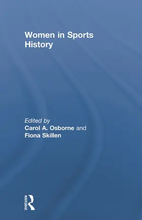 Osborne / Skillen |  Women in Sports History | Buch |  Sack Fachmedien