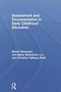 Alasuutari / Markstroem / Markström |  Assessment and Documentation in Early Childhood Education | Buch |  Sack Fachmedien