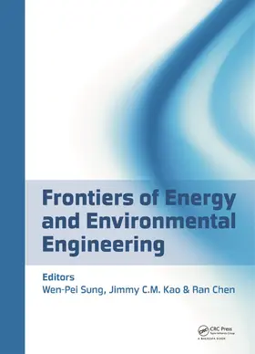 Sung / Kao / Chen |  Frontiers of Energy and Environmental Engineering | Buch |  Sack Fachmedien