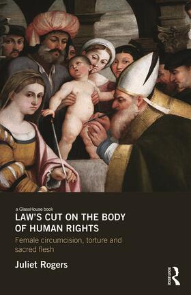Rogers | Law's Cut on the Body of Human Rights | Buch | 978-0-415-66170-6 | sack.de