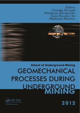 Bondarenko / Kovalevs'ka / Illiashov | Geomechanical Processes during Underground Mining | Buch | 978-0-415-66174-4 | sack.de