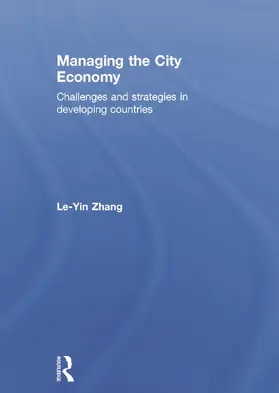 Zhang |  Managing the City Economy | Buch |  Sack Fachmedien