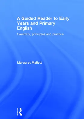 Mallett | A Guided Reader to Early Years and Primary English | Buch | 978-0-415-66196-6 | www.sack.de