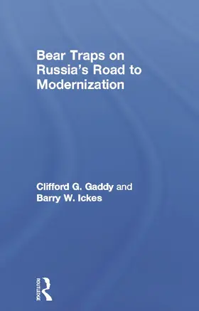 Gaddy / Ickes |  Bear Traps on Russia's Road to Modernization | Buch |  Sack Fachmedien