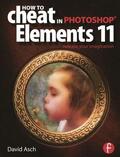 Asch |  How to Cheat in Photoshop Elements 11 | Buch |  Sack Fachmedien