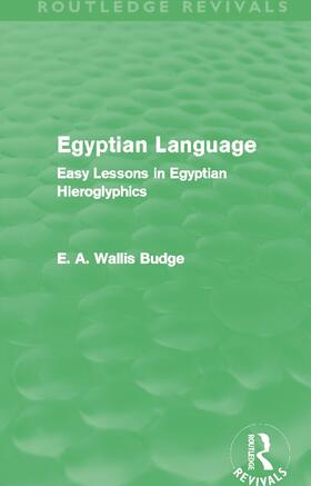 Budge | Egyptian Language (Routledge Revivals) | Buch | 978-0-415-66344-1 | sack.de