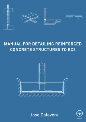 Calavera |  Manual for Detailing Reinforced Concrete Structures to EC2 | Buch |  Sack Fachmedien
