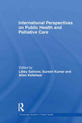 Sallnow / Kumar / Kellehear |  International Perspectives on Public Health and Palliative Care | Buch |  Sack Fachmedien