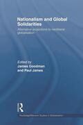 Goodman / James |  Nationalism and Global Solidarities | Buch |  Sack Fachmedien