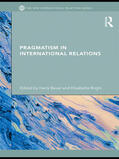 Bauer / Brighi |  Pragmatism in International Relations | Buch |  Sack Fachmedien