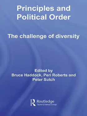 Haddock / Roberts / Sutch | Principles and Political Order | Buch | 978-0-415-66380-9 | www.sack.de