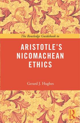 Hughes |  The Routledge Guidebook to Aristotle's Nicomachean Ethics | Buch |  Sack Fachmedien