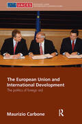 Carbone |  The European Union and International Development | Buch |  Sack Fachmedien