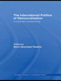 Teixeira |  The International Politics of Democratization | Buch |  Sack Fachmedien