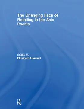 Howard |  The Changing Face of Retailing in the Asia Pacific | Buch |  Sack Fachmedien