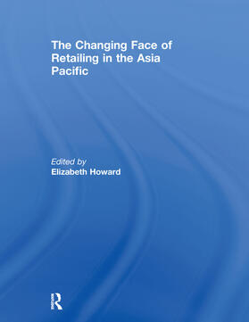 Howard | The Changing Face of Retailing in the Asia Pacific | Buch | 978-0-415-66448-6 | sack.de