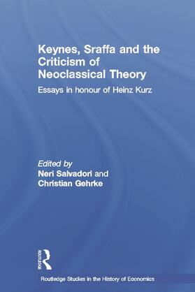 Salvadori / Gehrke | Keynes, Sraffa and the Criticism of Neoclassical Theory | Buch | 978-0-415-66450-9 | sack.de