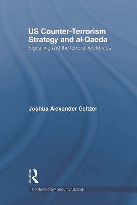 Geltzer |  Us Counter-Terrorism Strategy and Al-Qaeda | Buch |  Sack Fachmedien
