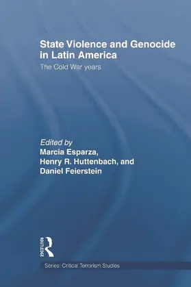 Esparza / Huttenbach / Feierstein |  State Violence and Genocide in Latin America | Buch |  Sack Fachmedien