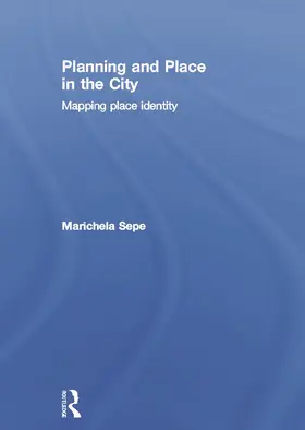 Sepe |  Planning and Place in the City | Buch |  Sack Fachmedien