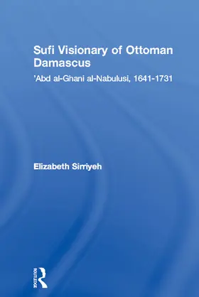 Sirriyeh |  Sufi Visionary of Ottoman Damascus | Buch |  Sack Fachmedien