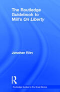 Riley |  The Routledge Guidebook to Mill's On Liberty | Buch |  Sack Fachmedien