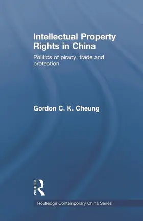 Cheung |  Intellectual Property Rights in China | Buch |  Sack Fachmedien